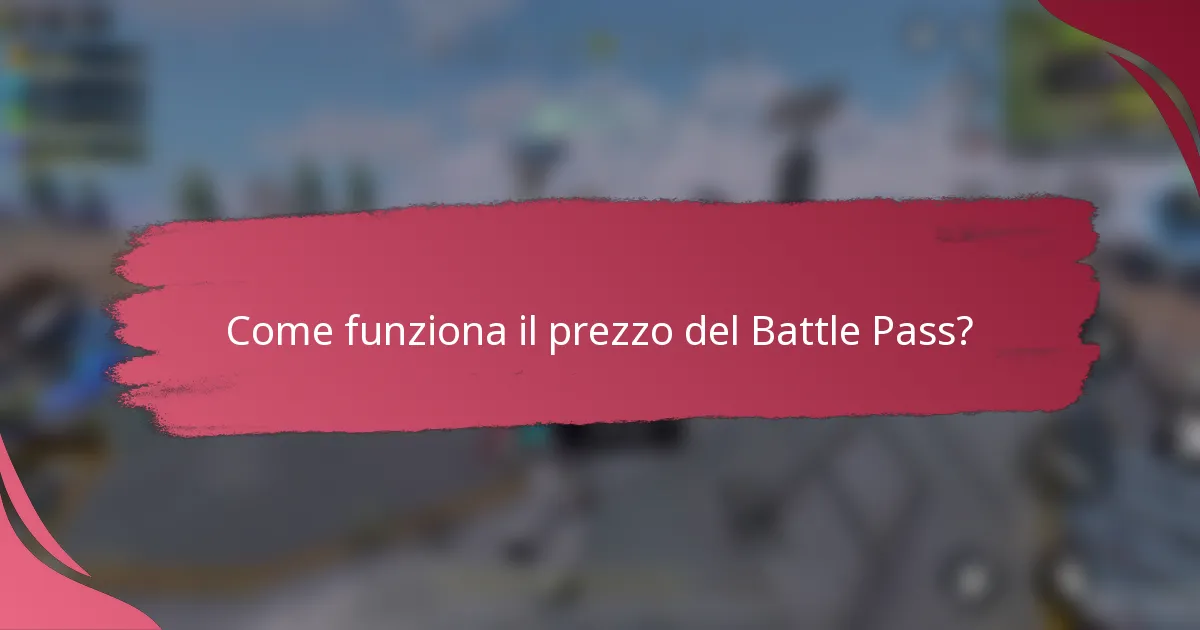 Come funziona il prezzo del Battle Pass?