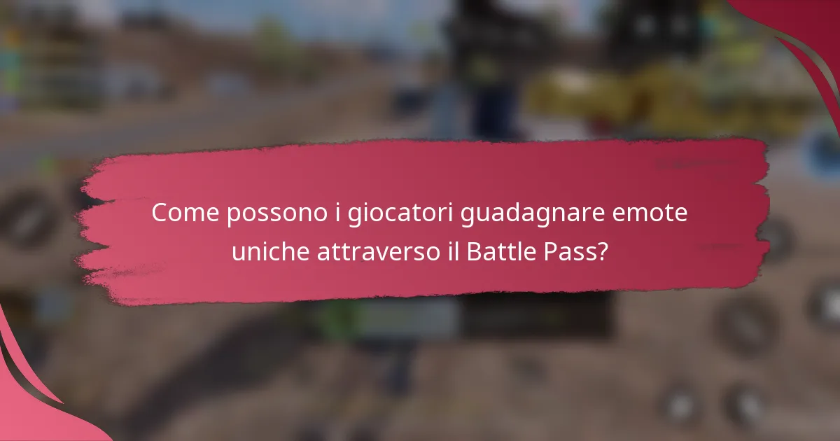 Come possono i giocatori guadagnare emote uniche attraverso il Battle Pass?