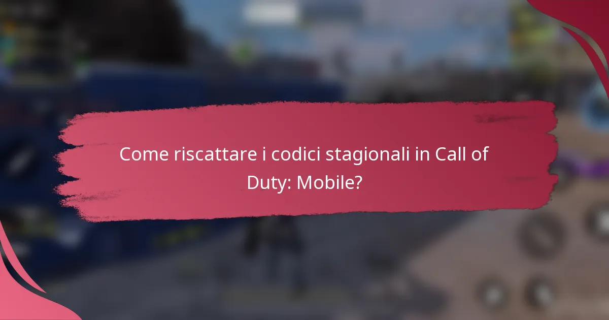 Come riscattare i codici stagionali in Call of Duty: Mobile?